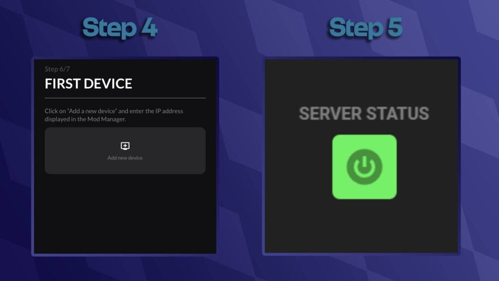 Text Reading 'Step 4'
Below is a screenshot of the device connection page.
Text Reading 'Step 5'
Below this is a screenshot of a power button reading 'server status'.