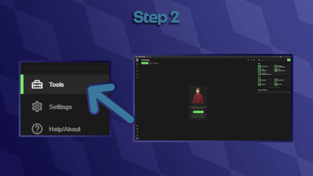 Text Reading 'Step 2'.
An image of the mod manager home page with an arrow directing towards the Tools button.